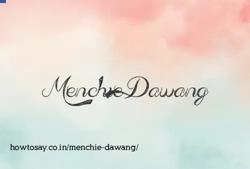 Menchie Dawang