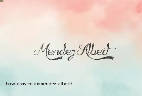 Mendez Albert