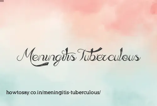 Meningitis Tuberculous