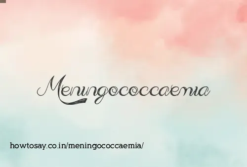 Meningococcaemia