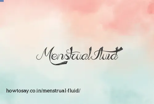 Menstrual Fluid