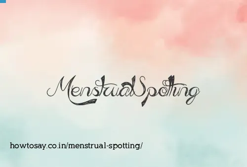 Menstrual Spotting