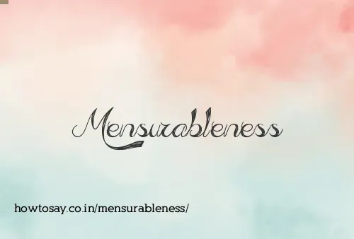 Mensurableness