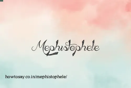 Mephistophele