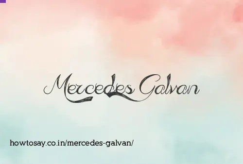 Mercedes Galvan