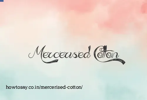 Mercerised Cotton