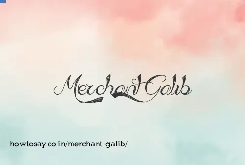 Merchant Galib