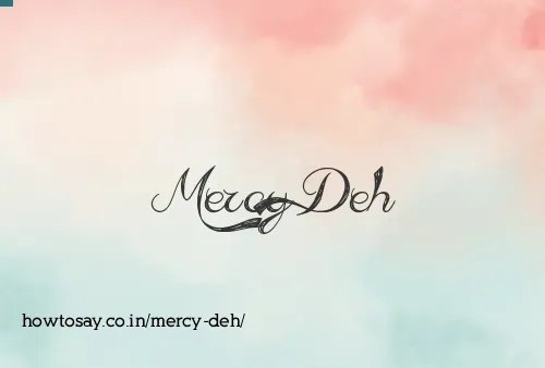 Mercy Deh