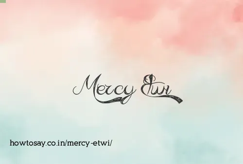 Mercy Etwi