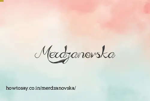 Merdzanovska