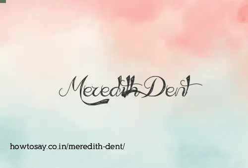 Meredith Dent