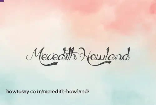 Meredith Howland