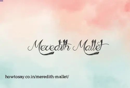 Meredith Mallet