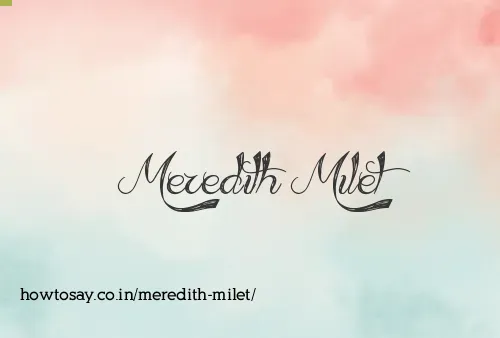 Meredith Milet