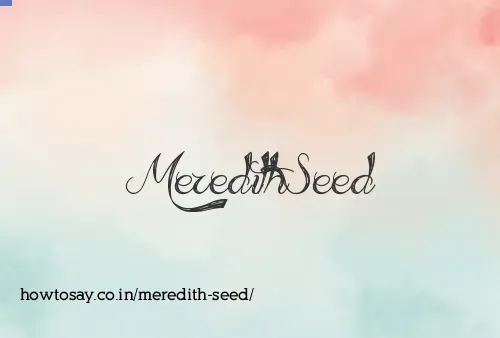 Meredith Seed
