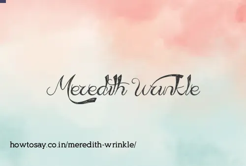 Meredith Wrinkle