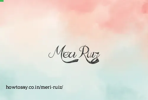 Meri Ruiz