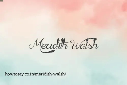 Meridith Walsh