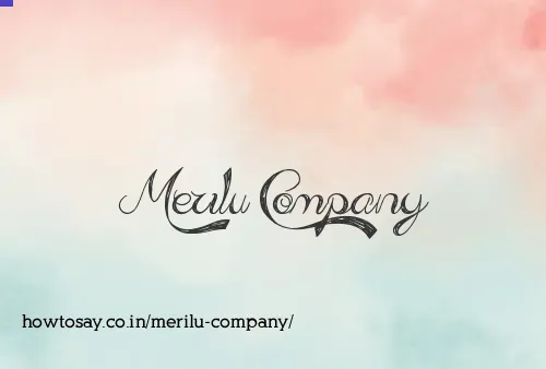 Merilu Company