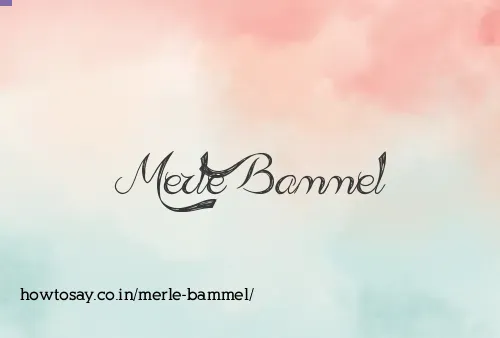 Merle Bammel