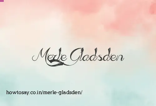 Merle Gladsden