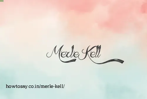 Merle Kell