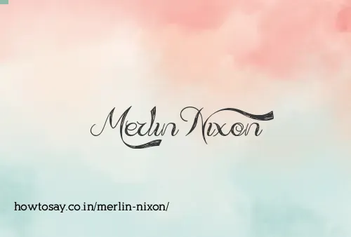 Merlin Nixon