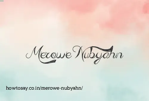 Merowe Nubyahn