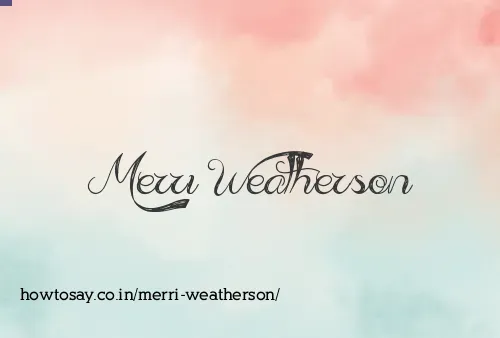 Merri Weatherson