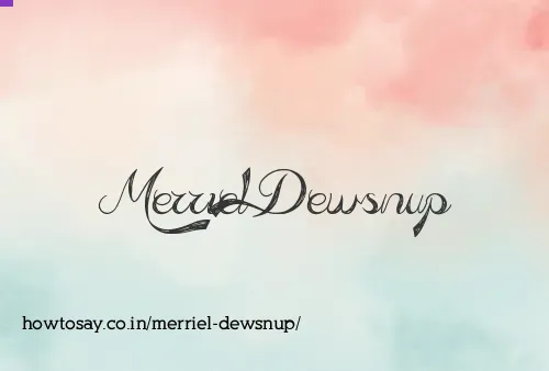 Merriel Dewsnup