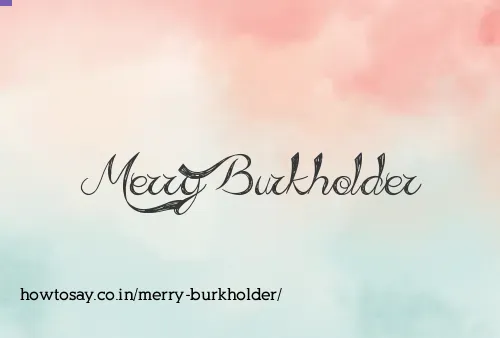 Merry Burkholder