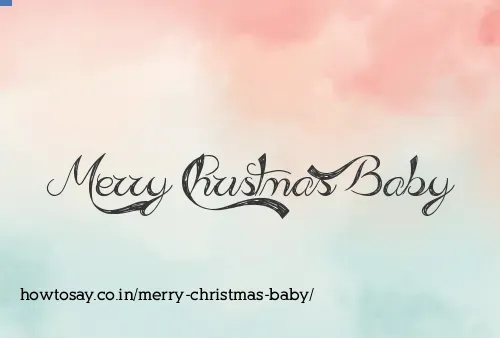 Merry Christmas Baby