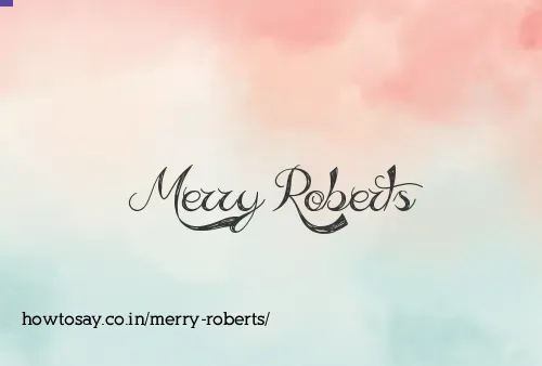 Merry Roberts