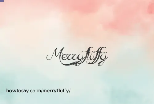 Merryfluffy