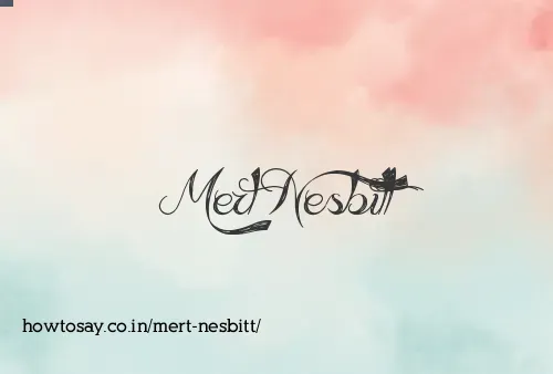 Mert Nesbitt