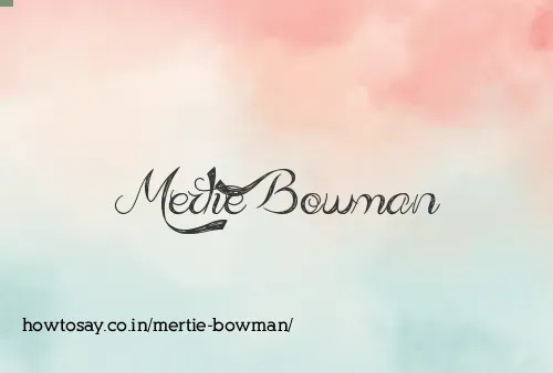 Mertie Bowman
