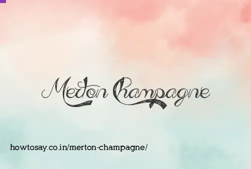 Merton Champagne