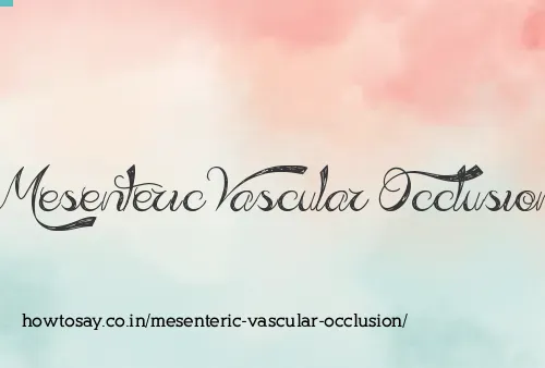 Mesenteric Vascular Occlusion