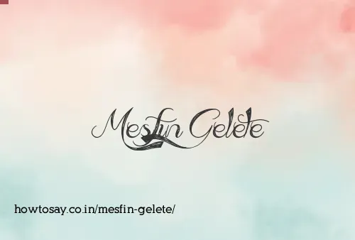 Mesfin Gelete
