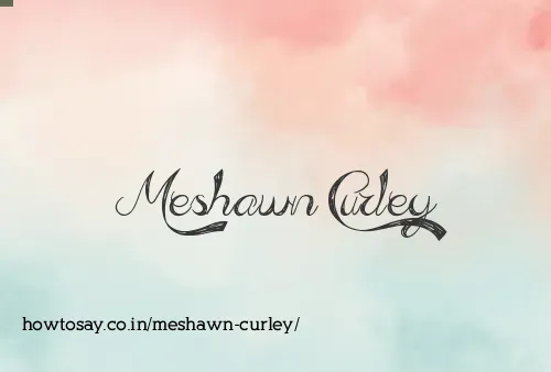 Meshawn Curley