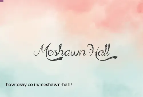 Meshawn Hall