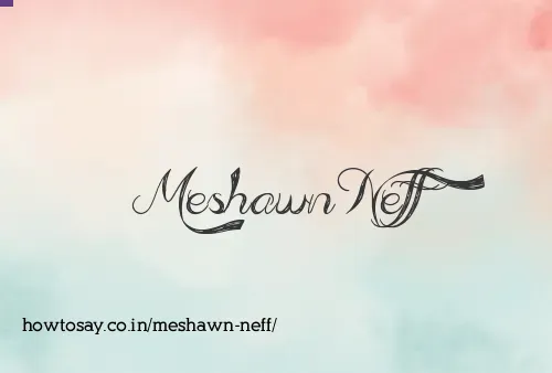 Meshawn Neff
