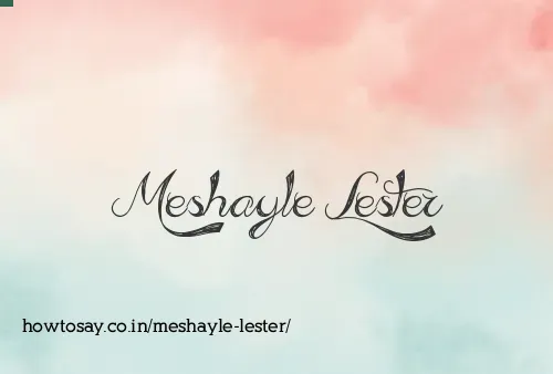 Meshayle Lester