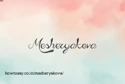 Mesheryakova