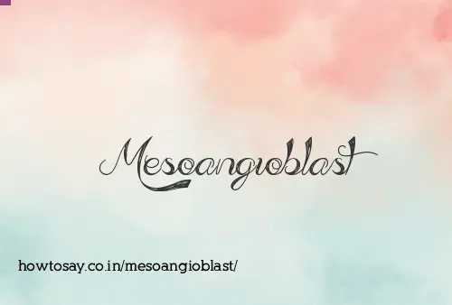 Mesoangioblast