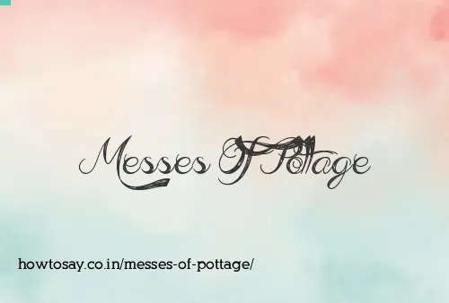 Messes Of Pottage
