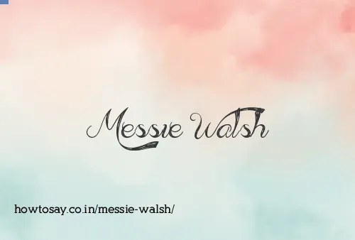 Messie Walsh