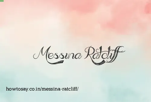 Messina Ratcliff