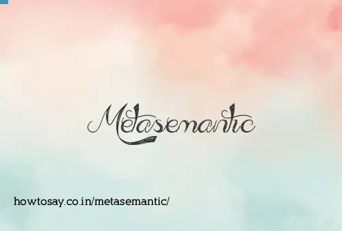 Metasemantic