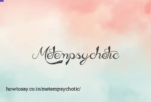 Metempsychotic